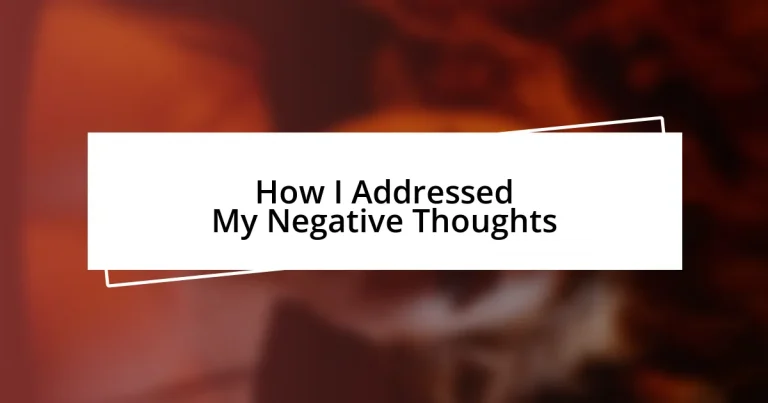 How I Addressed My Negative Thoughts