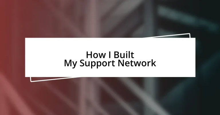 How I Built My Support Network