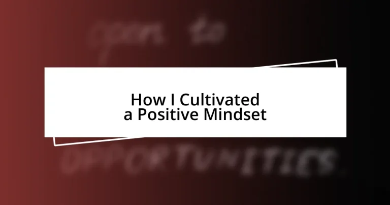 How I Cultivated a Positive Mindset