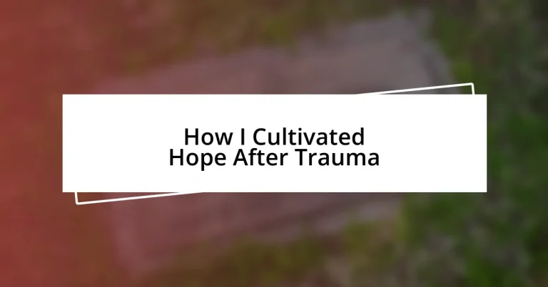 How I Cultivated Hope After Trauma