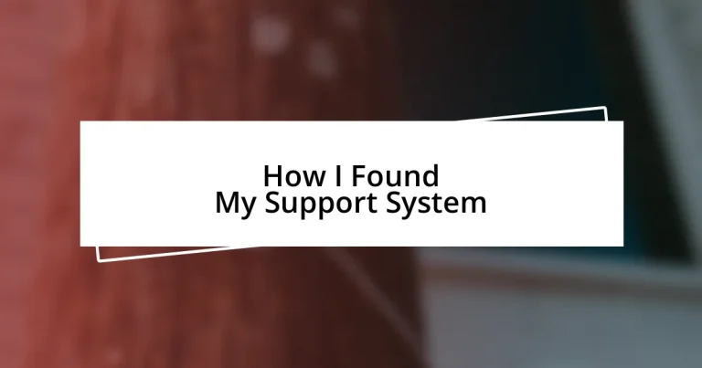 How I Found My Support System