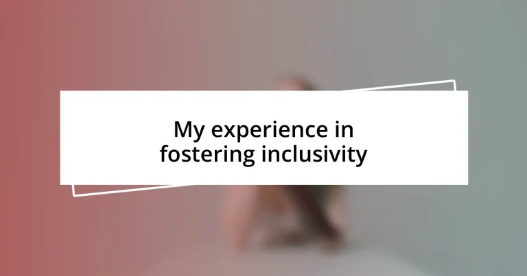 My experience in fostering inclusivity