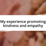 My experience promoting kindness and empathy