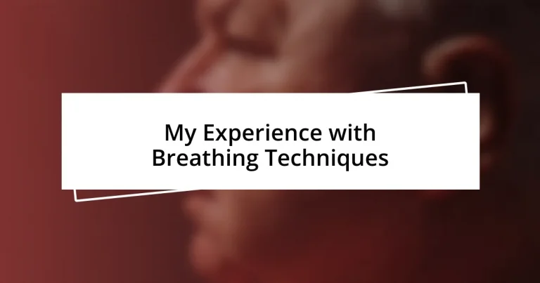 My Experience with Breathing Techniques