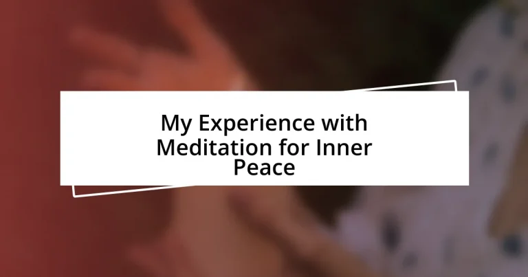 My Experience with Meditation for Inner Peace