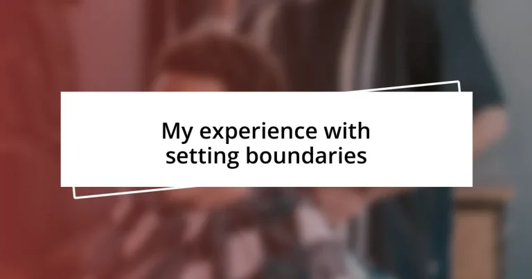 My experience with setting boundaries