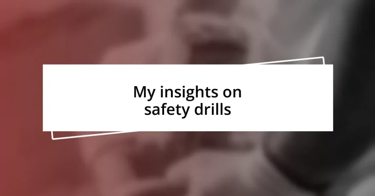 My insights on safety drills