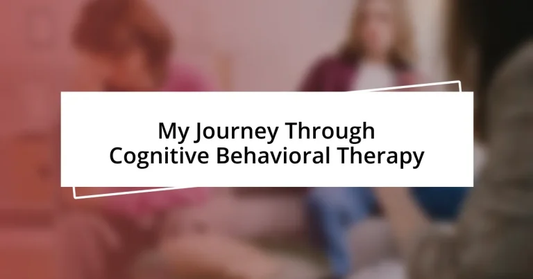 My Journey Through Cognitive Behavioral Therapy