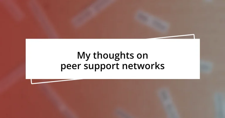 My thoughts on peer support networks