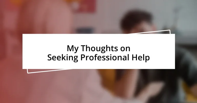 My Thoughts on Seeking Professional Help