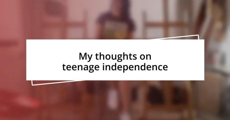 My thoughts on teenage independence