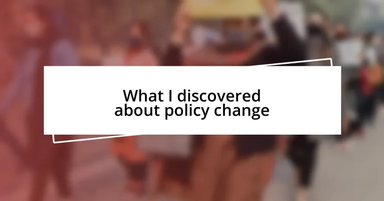 What I discovered about policy change