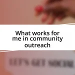 What works for me in community outreach