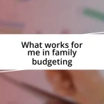 What works for me in family budgeting