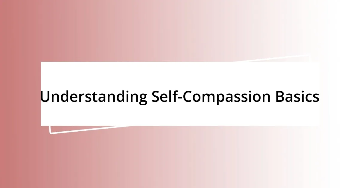 Understanding Self-Compassion Basics