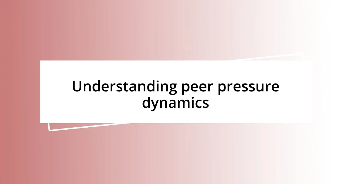 Understanding peer pressure dynamics