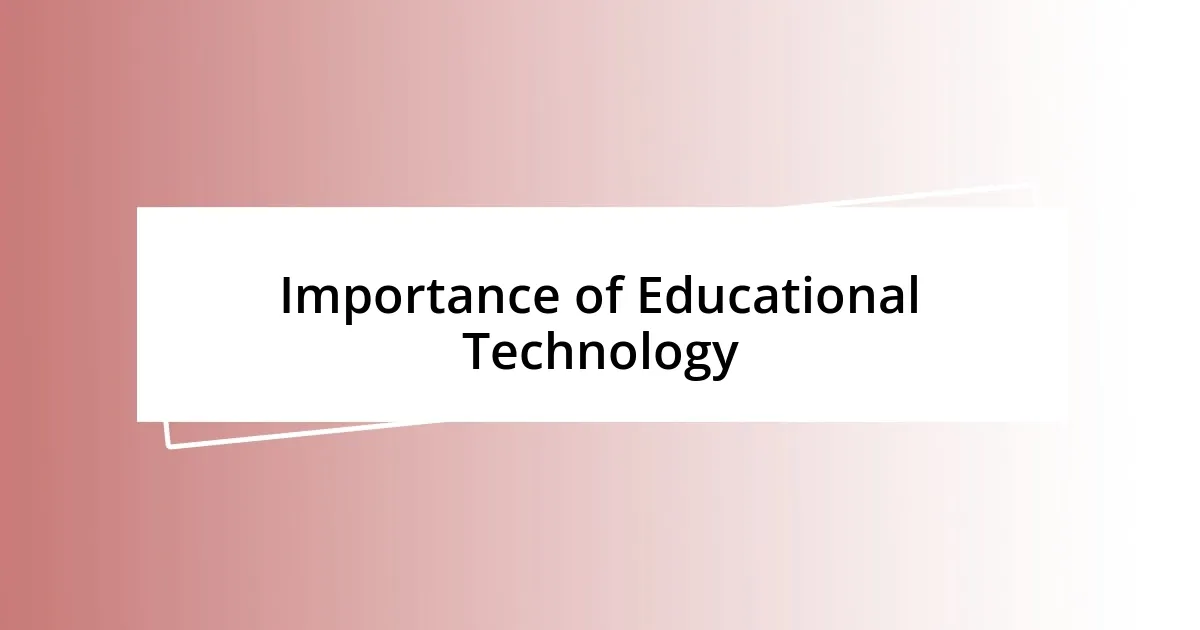 Importance of Educational Technology