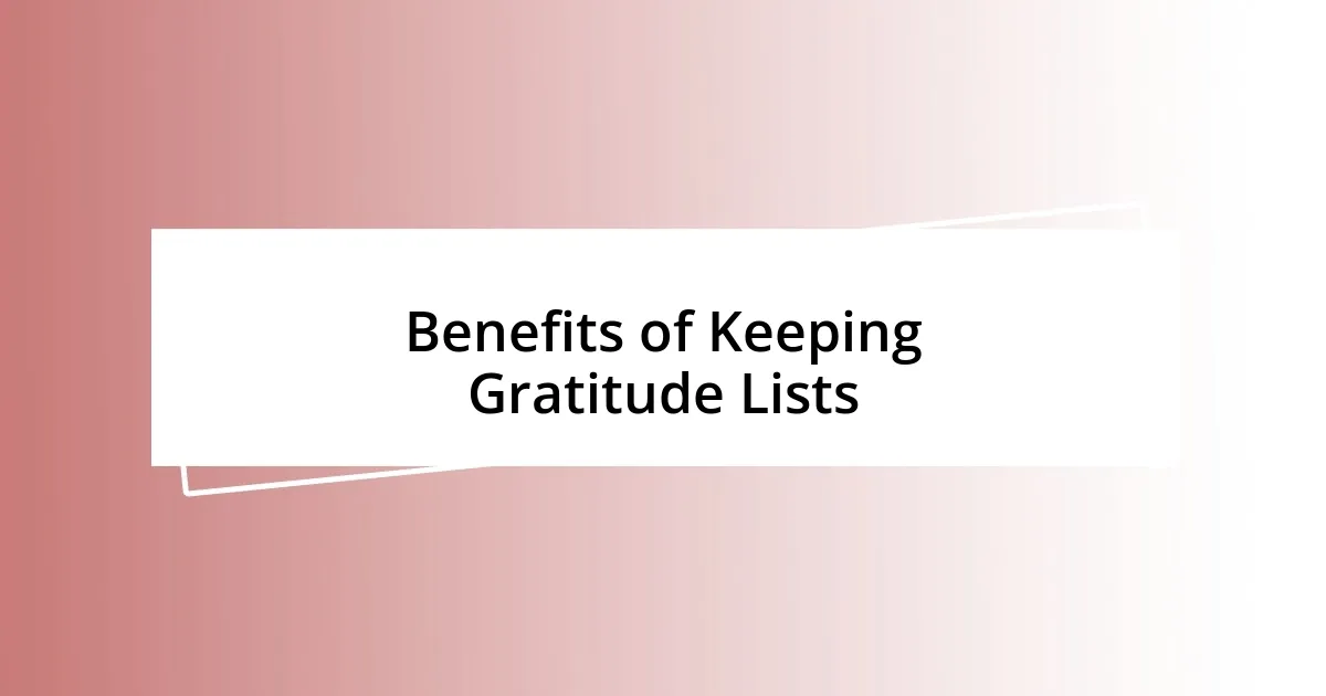 Benefits of Keeping Gratitude Lists